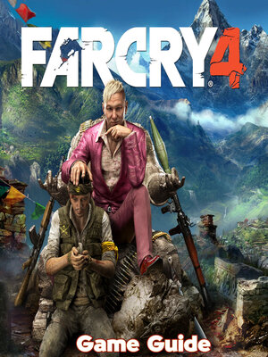 cover image of Far Cry 4 Guide & Walkthrough